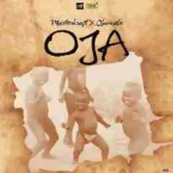 Masterkraft - Oja Ft. Olamide
